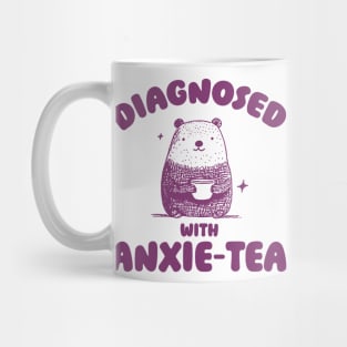 Diagnosed With Anxie-Tea, Funny Anxiety Shirt, Anxious T Shirt, Dumb Y2k Shirt, Stupid Bear Shirt, Cartoon Tee, Silly Retro Meme Mug